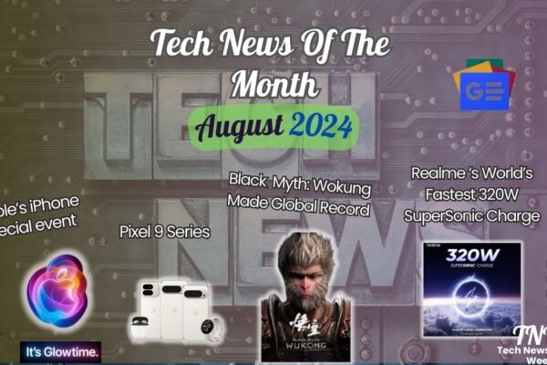 Tech News of the Month Aug 2024