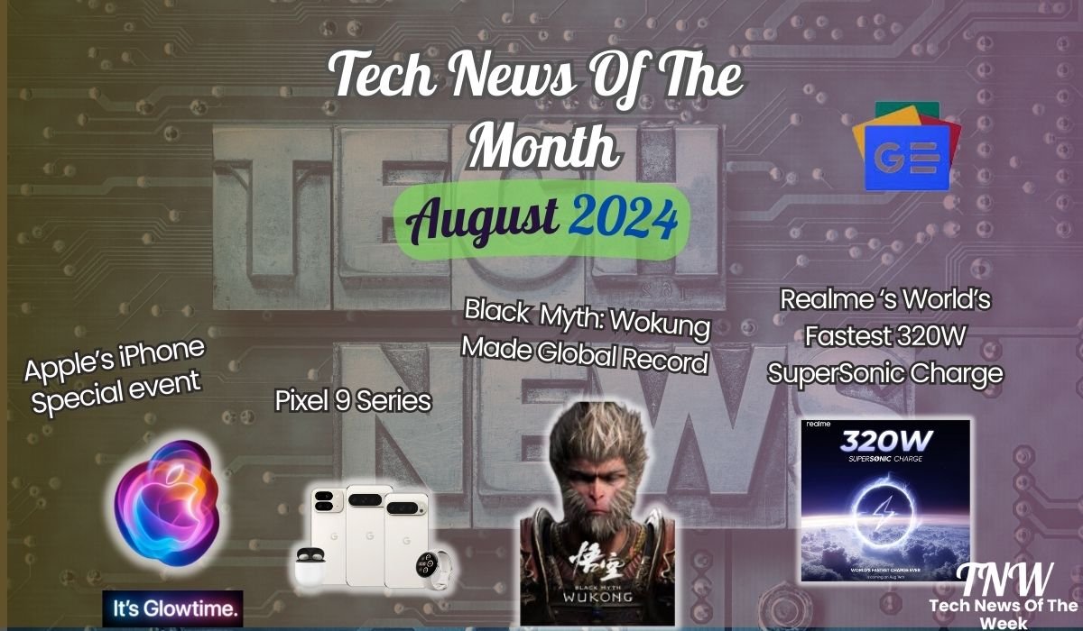 Tech News of the Month Aug 2024